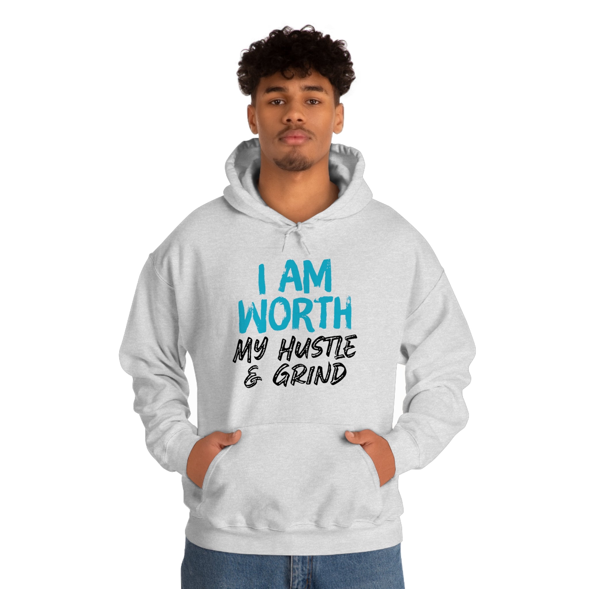 I Am Worth My Hustle & Grind - Unisex Hooded Sweatshirt (White)