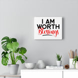 I AM Worth Blessings Canvas Gallery Wraps