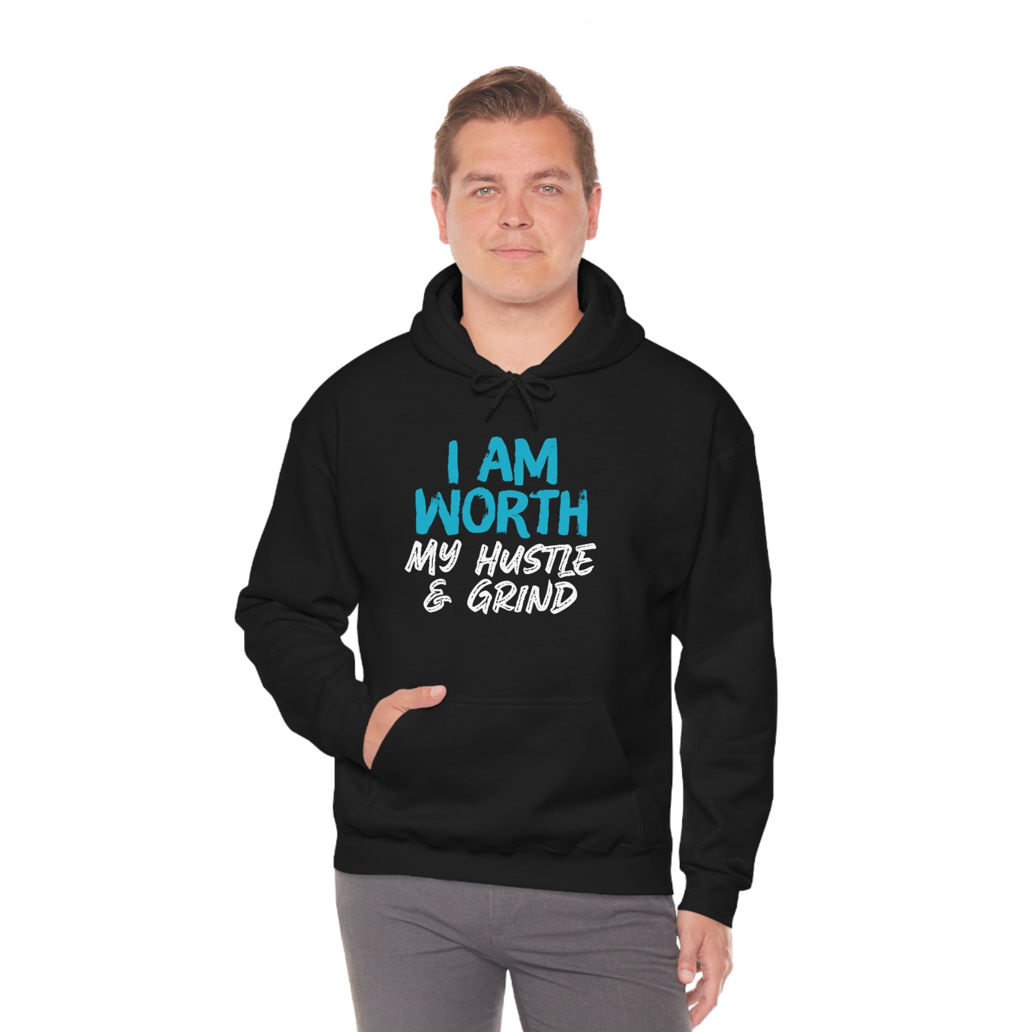 I Am Worth My Hustle & Grind Hooded Sweatshirt