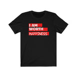 I AM Worth Happiness T-Shirt