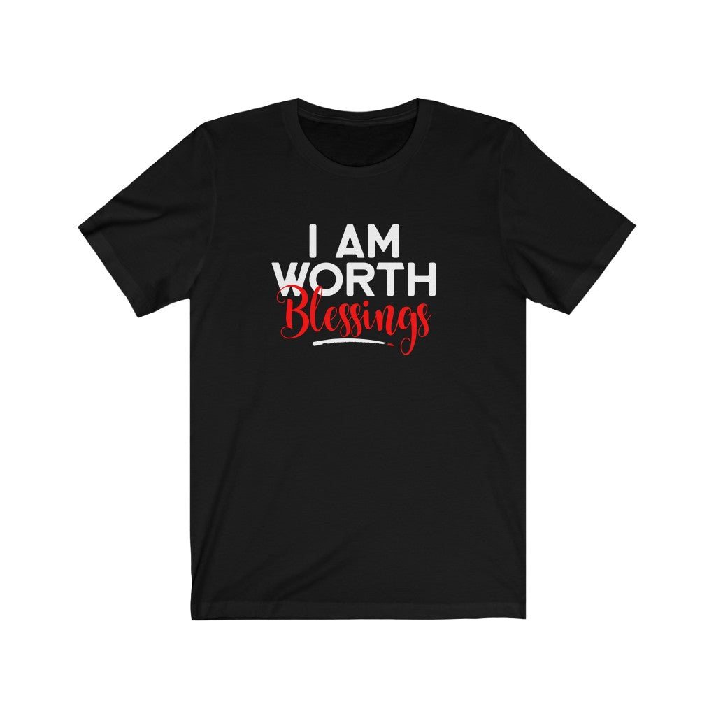 I AM Worth Blessings T-Shirt