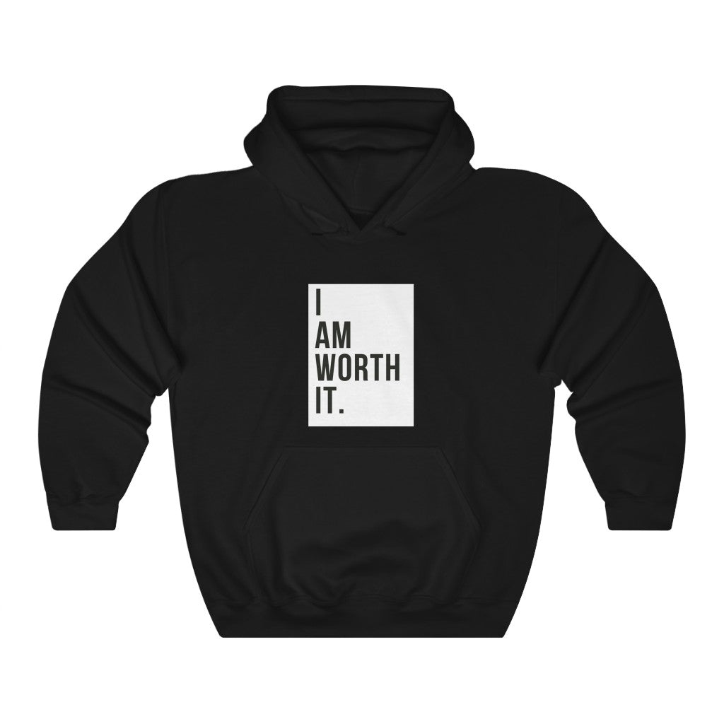 I Am Worth It  Hooded Sweatshirt (Unisex)